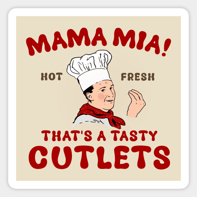 Mamamia cutlets Magnet by Rsclstar